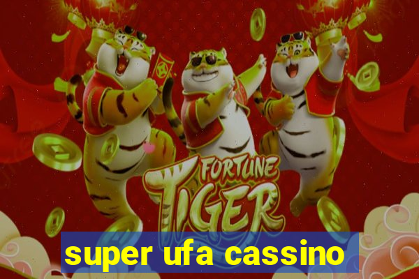 super ufa cassino